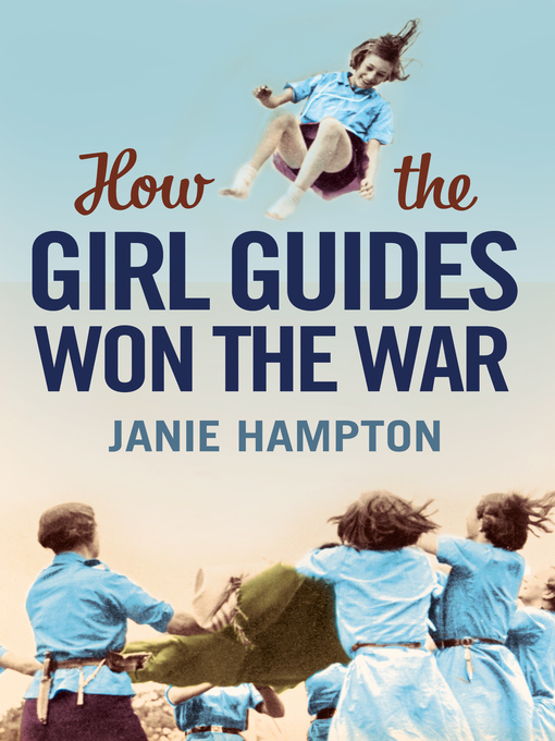 Cover image for How the Girl Guides Won the War